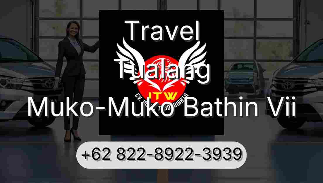 Travel Tualang Muko-Muko Bathin Vii