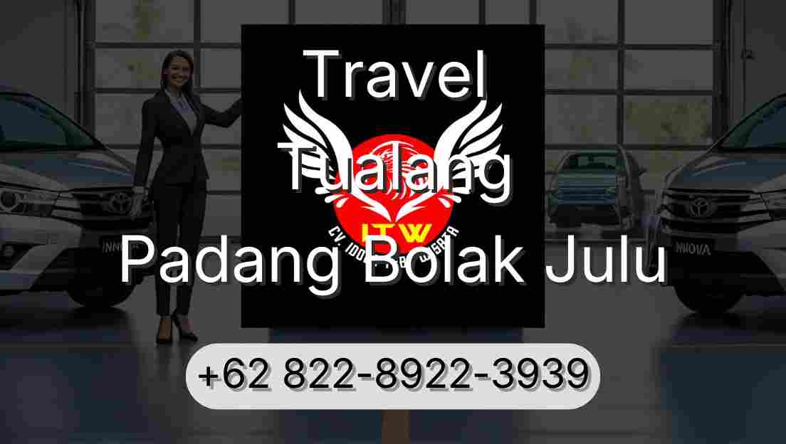 Travel Tualang Padang Bolak Julu