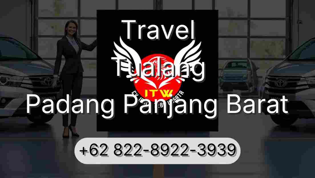 Travel Tualang Padang Panjang Barat