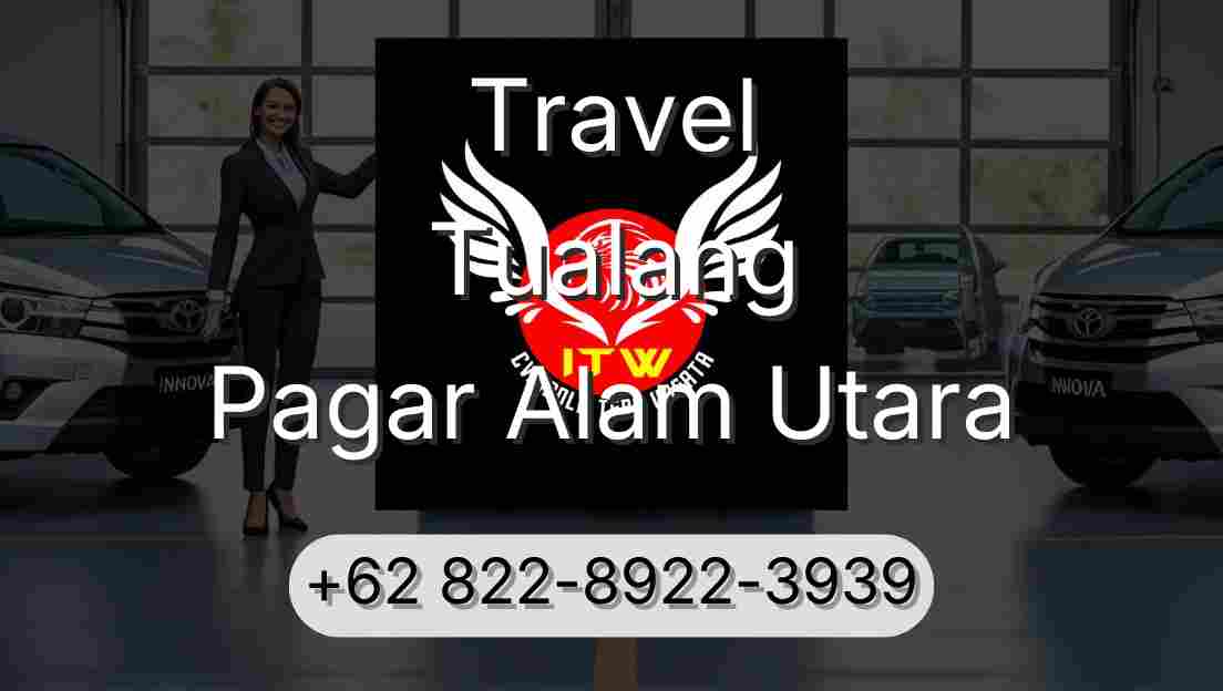 Travel Tualang Pagar Alam Utara