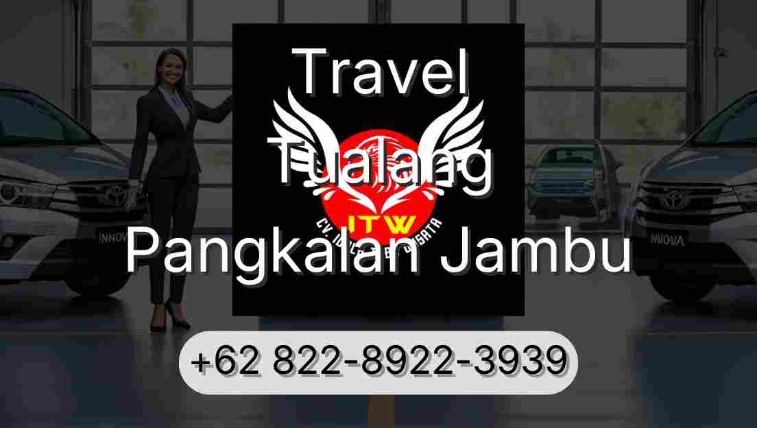 Travel Tualang Pangkalan Jambu