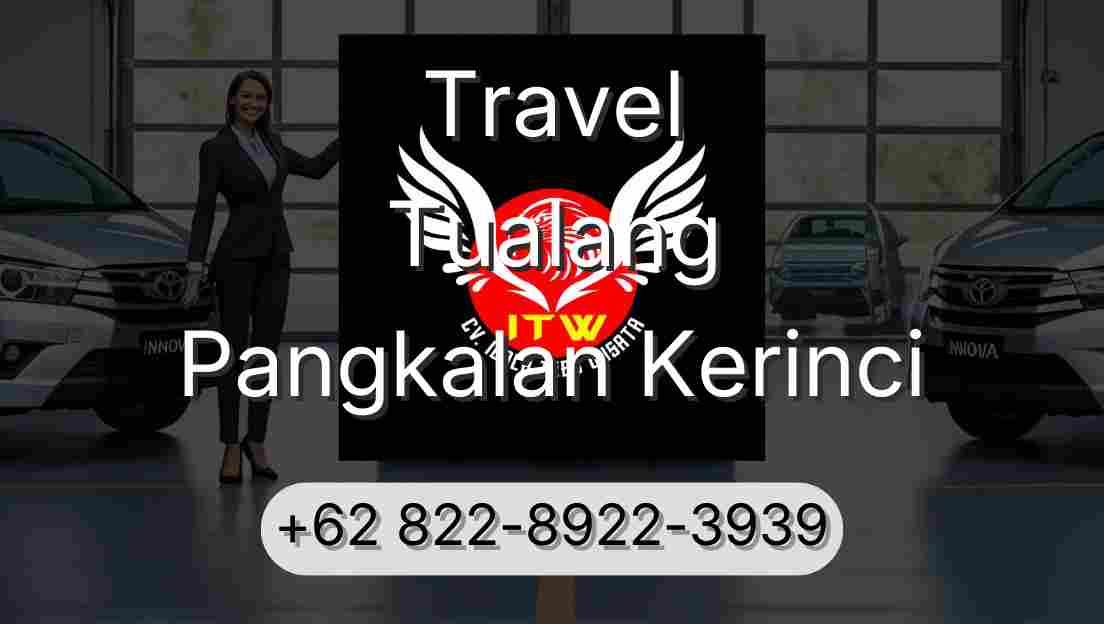 Travel Tualang Pangkalan Kerinci