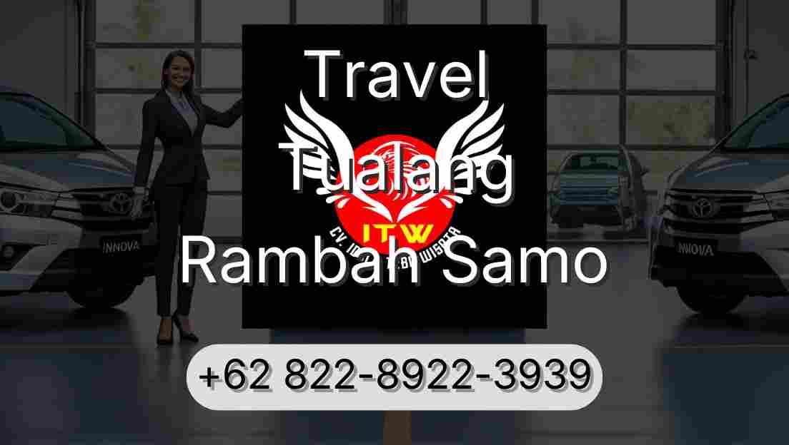 Travel Tualang Rambah Samo