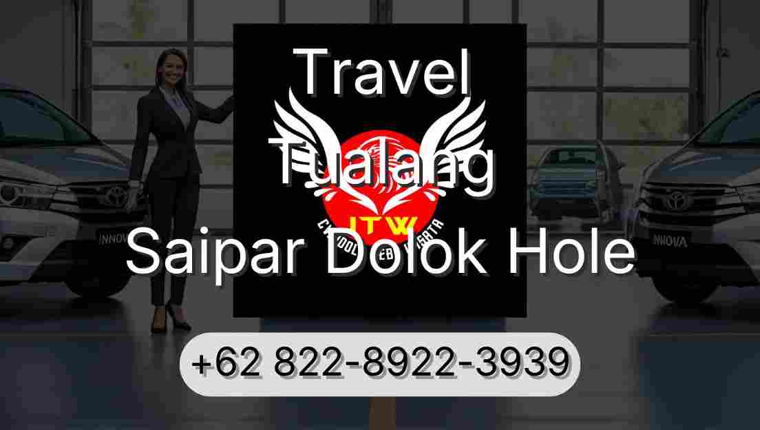 Travel Tualang Saipar Dolok Hole