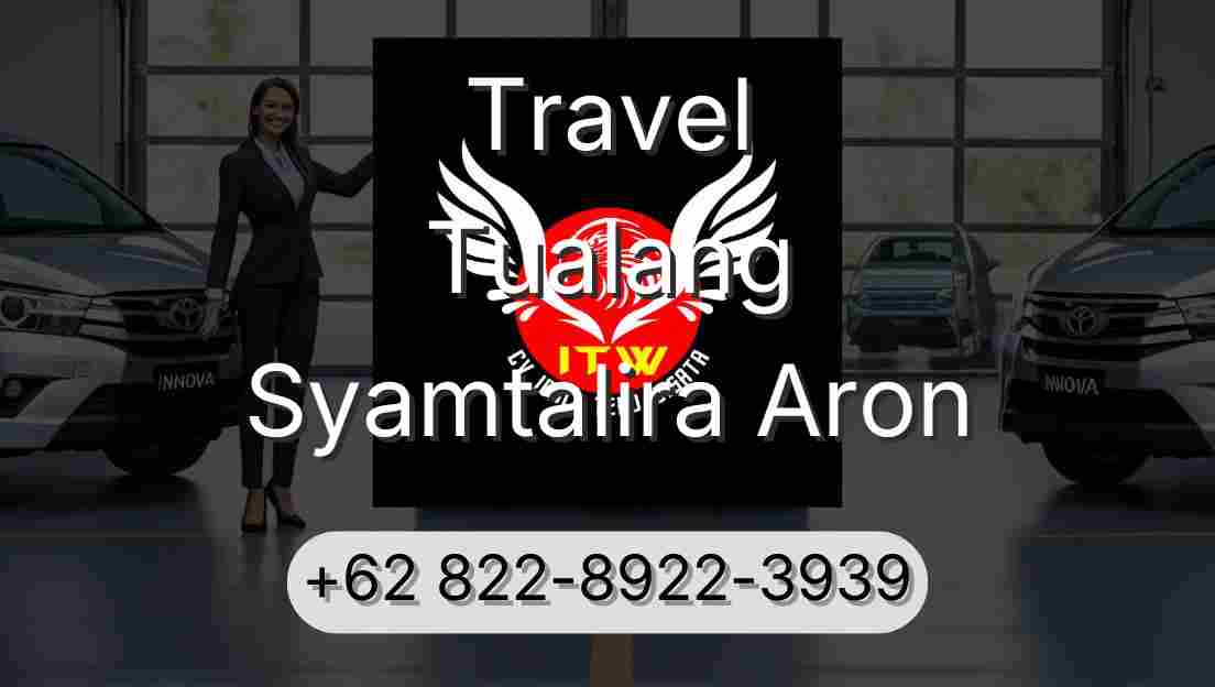 Travel Tualang Syamtalira Aron