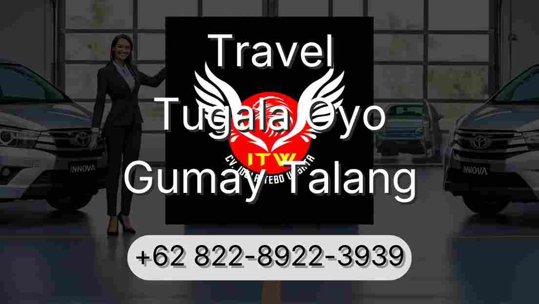 Travel Tugala Oyo Gumay Talang