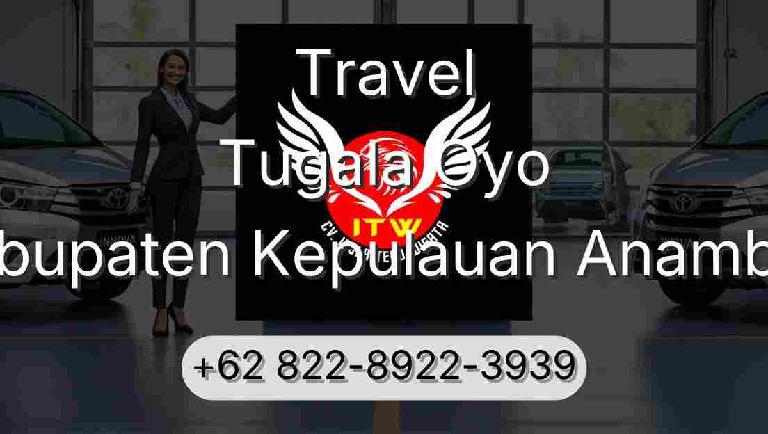 Travel Tugala Oyo Kabupaten Kepulauan Anambas