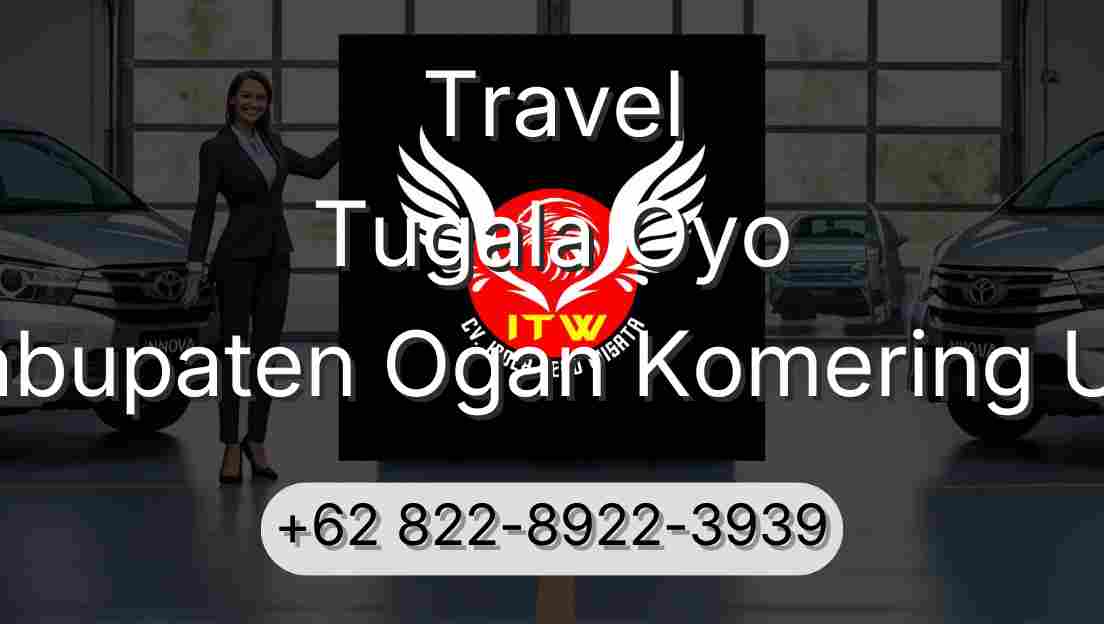 Travel Tugala Oyo Kabupaten Ogan Komering Ulu