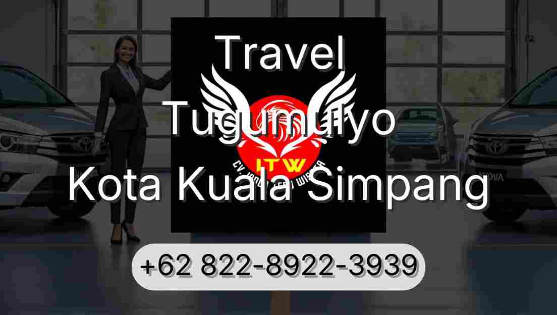 Travel Tugumulyo Kota Kuala Simpang