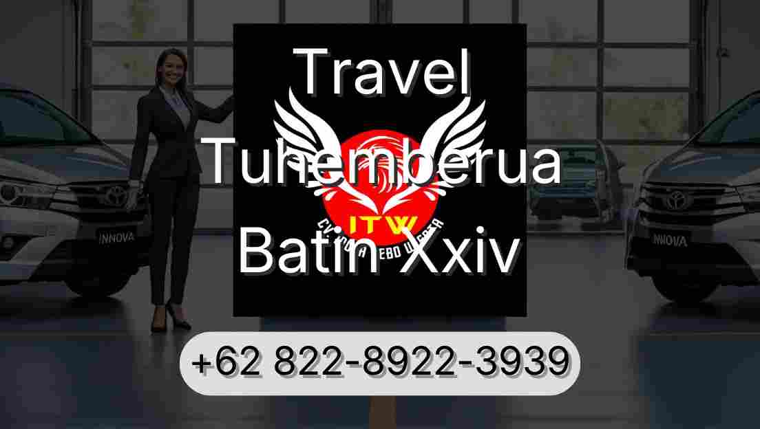 Travel Tuhemberua Batin Xxiv