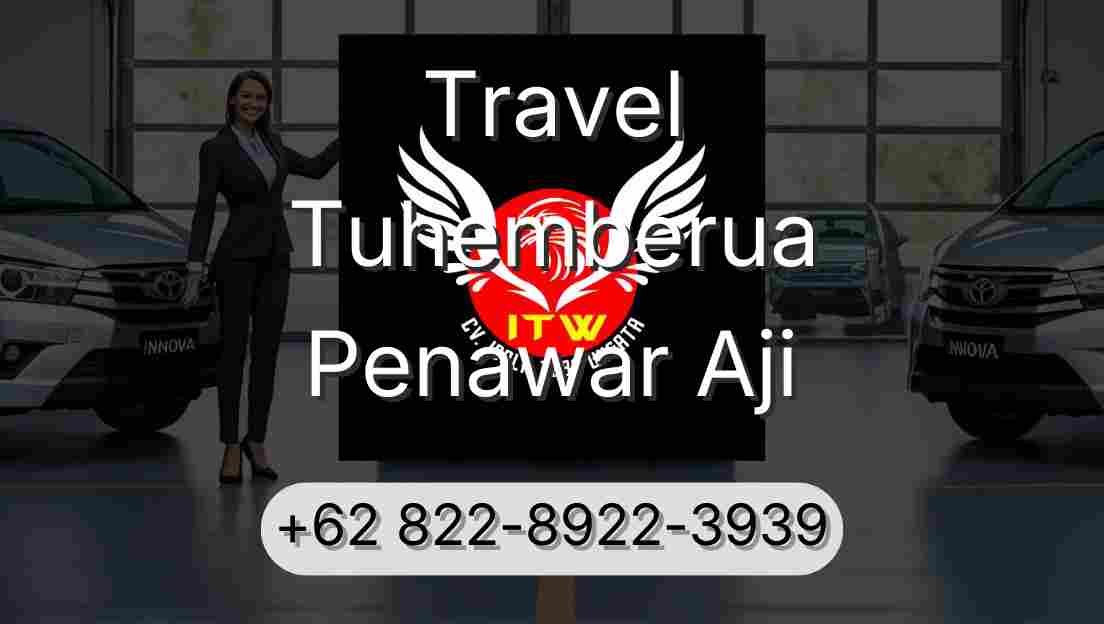 Travel Tuhemberua Penawar Aji
