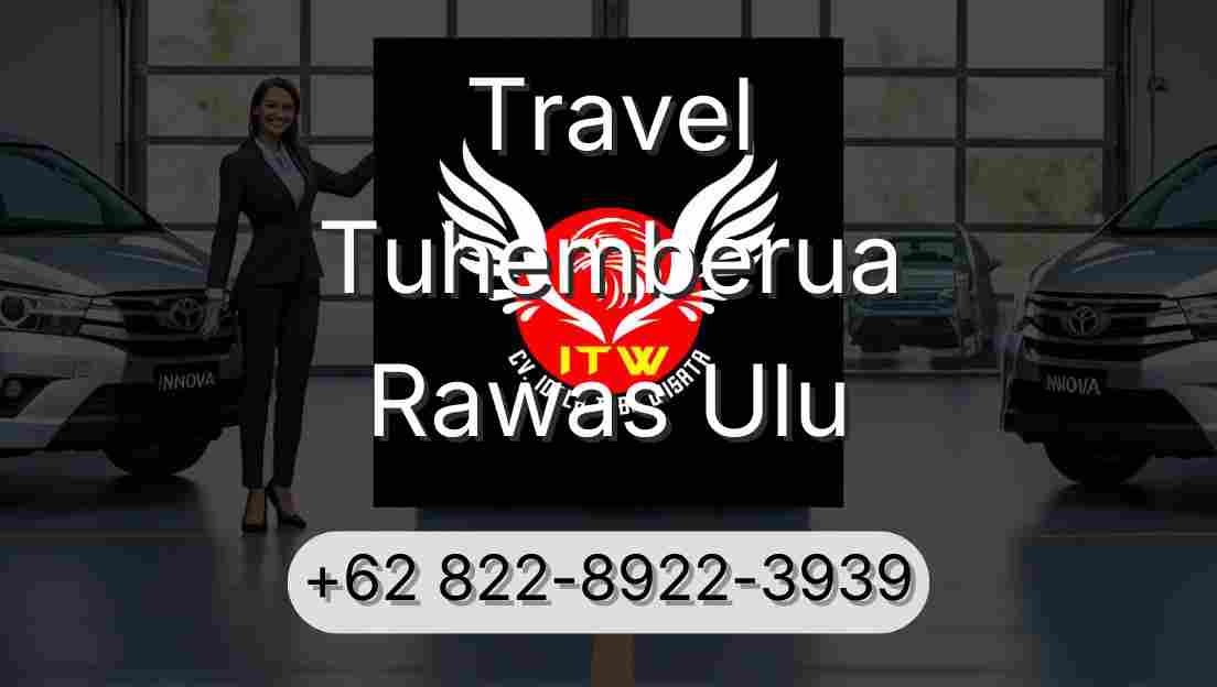 Travel Tuhemberua Rawas Ulu
