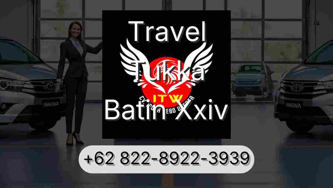 Travel Tukka Batin Xxiv