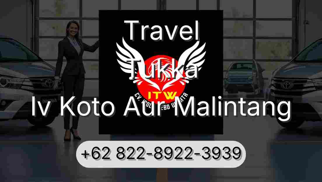 Travel Tukka Iv Koto Aur Malintang