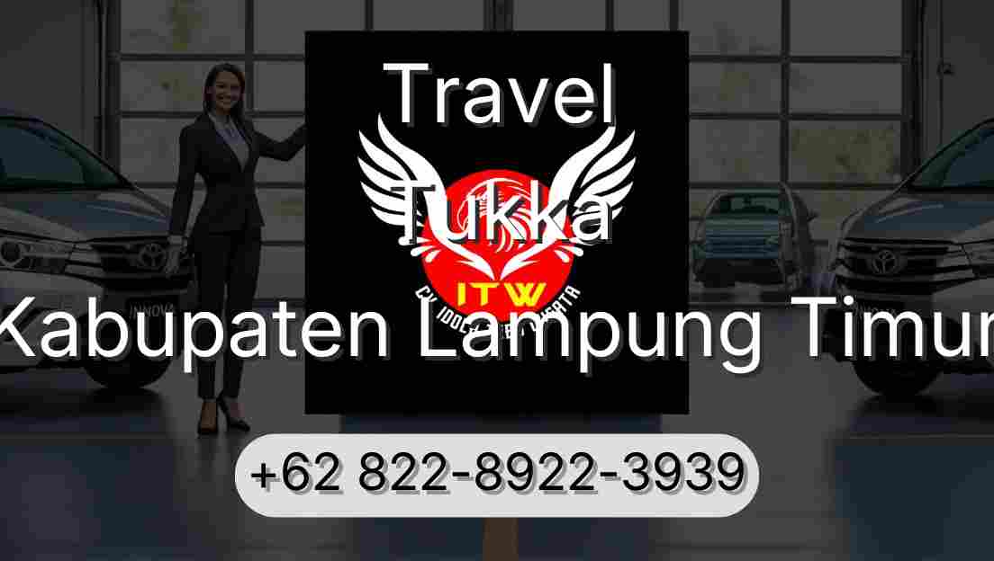 Travel Tukka Kabupaten Lampung Timur