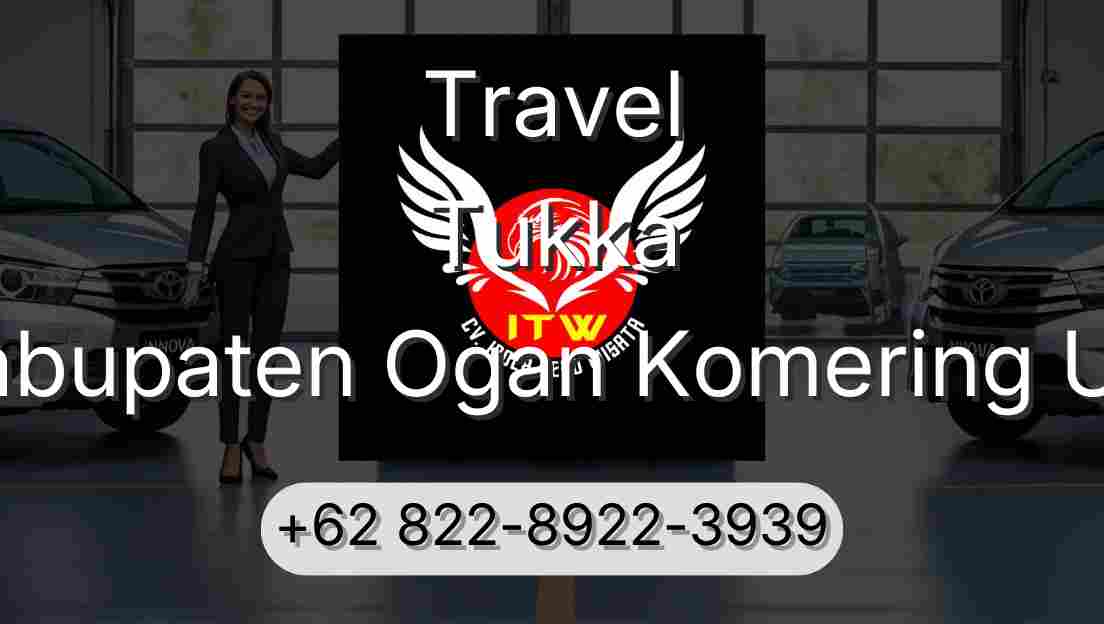 Travel Tukka Kabupaten Ogan Komering Ulu