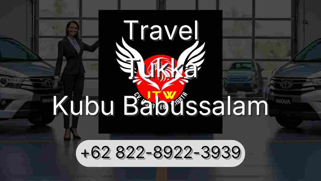 Travel Tukka Kubu Babussalam