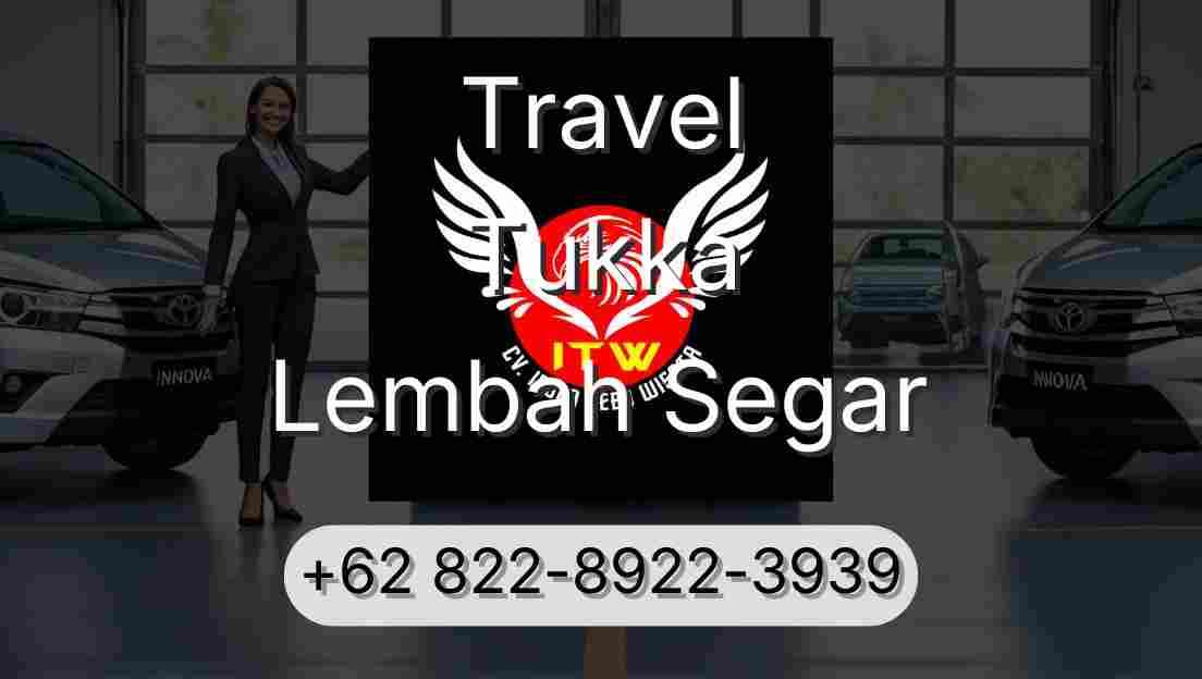 Travel Tukka Lembah Segar