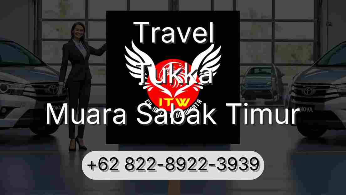 Travel Tukka Muara Sabak Timur