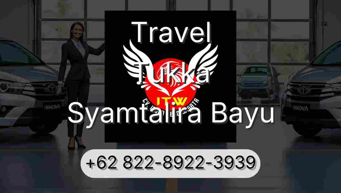 Travel Tukka Syamtalira Bayu