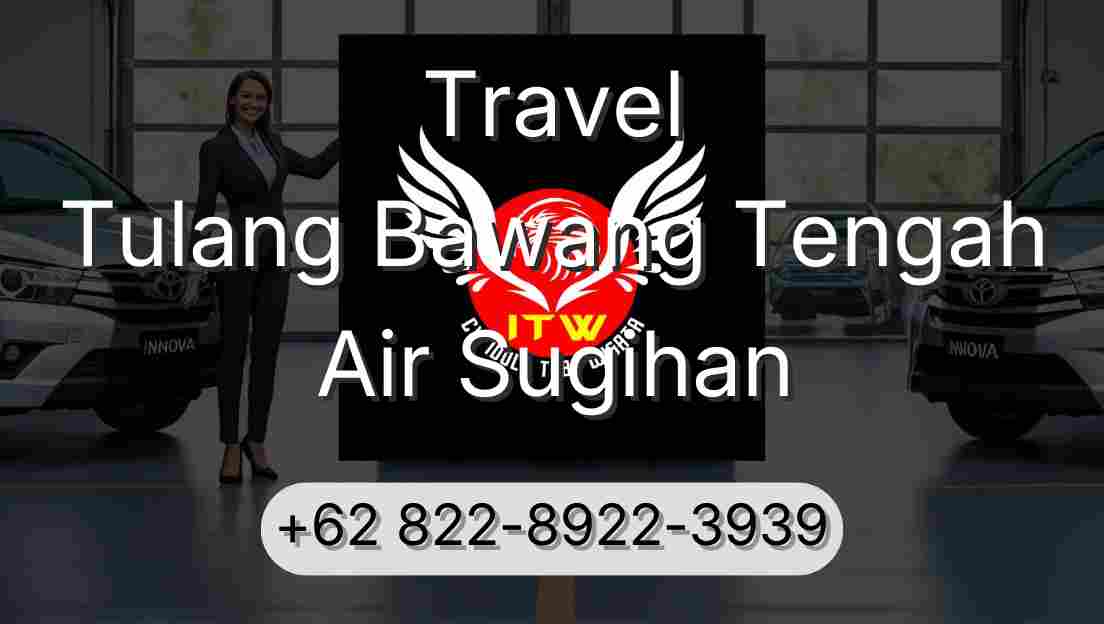 Travel Tulang Bawang Tengah Air Sugihan