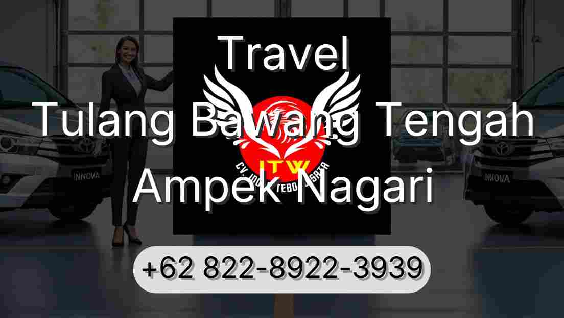 Travel Tulang Bawang Tengah Ampek Nagari