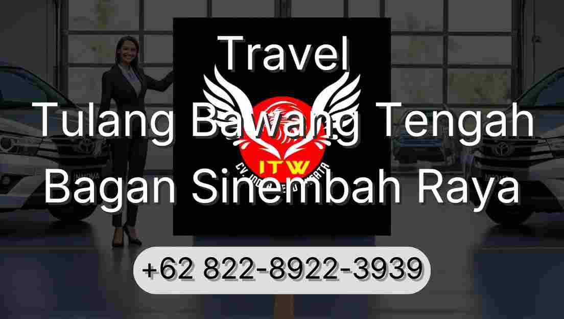 Travel Tulang Bawang Tengah Bagan Sinembah Raya