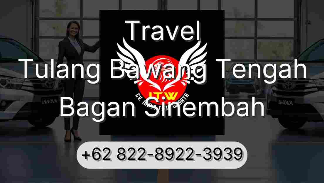 Travel Tulang Bawang Tengah Bagan Sinembah