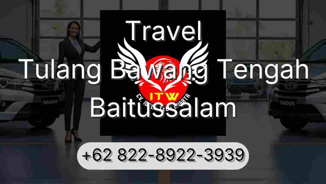 Travel Tulang Bawang Tengah Baitussalam