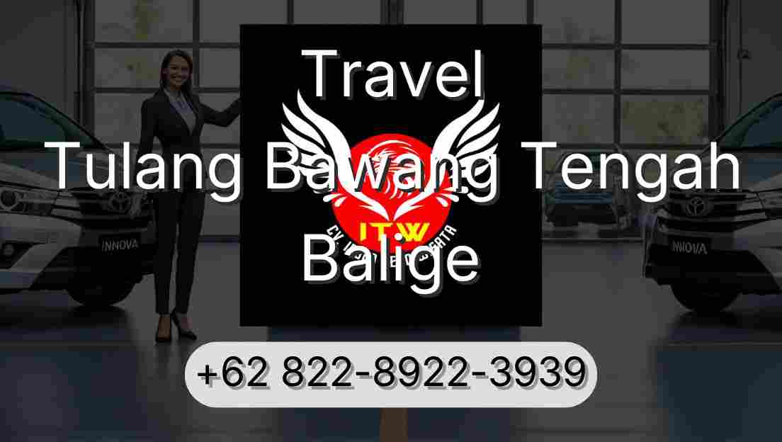 Travel Tulang Bawang Tengah Balige