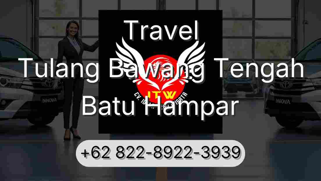 Travel Tulang Bawang Tengah Batu Hampar