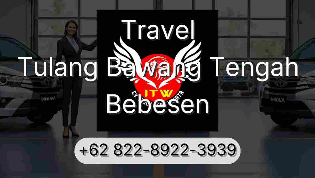 Travel Tulang Bawang Tengah Bebesen