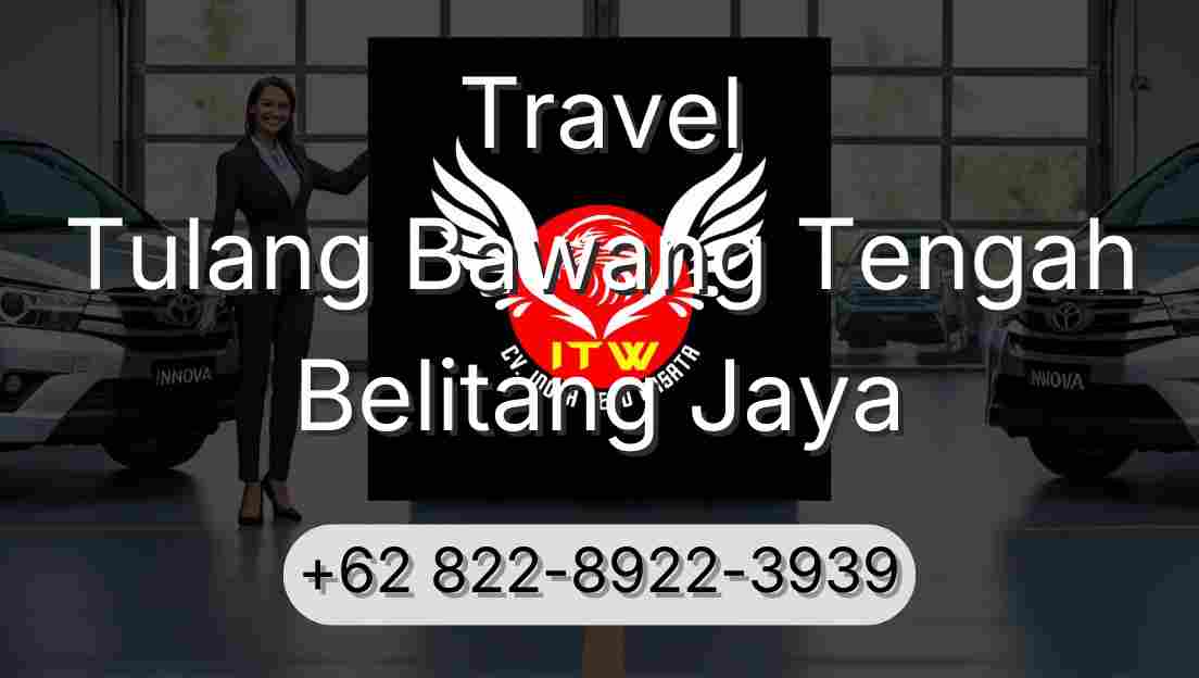 Travel Tulang Bawang Tengah Belitang Jaya