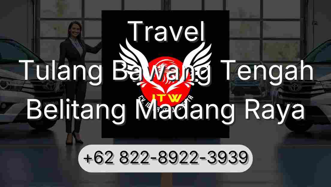 Travel Tulang Bawang Tengah Belitang Madang Raya