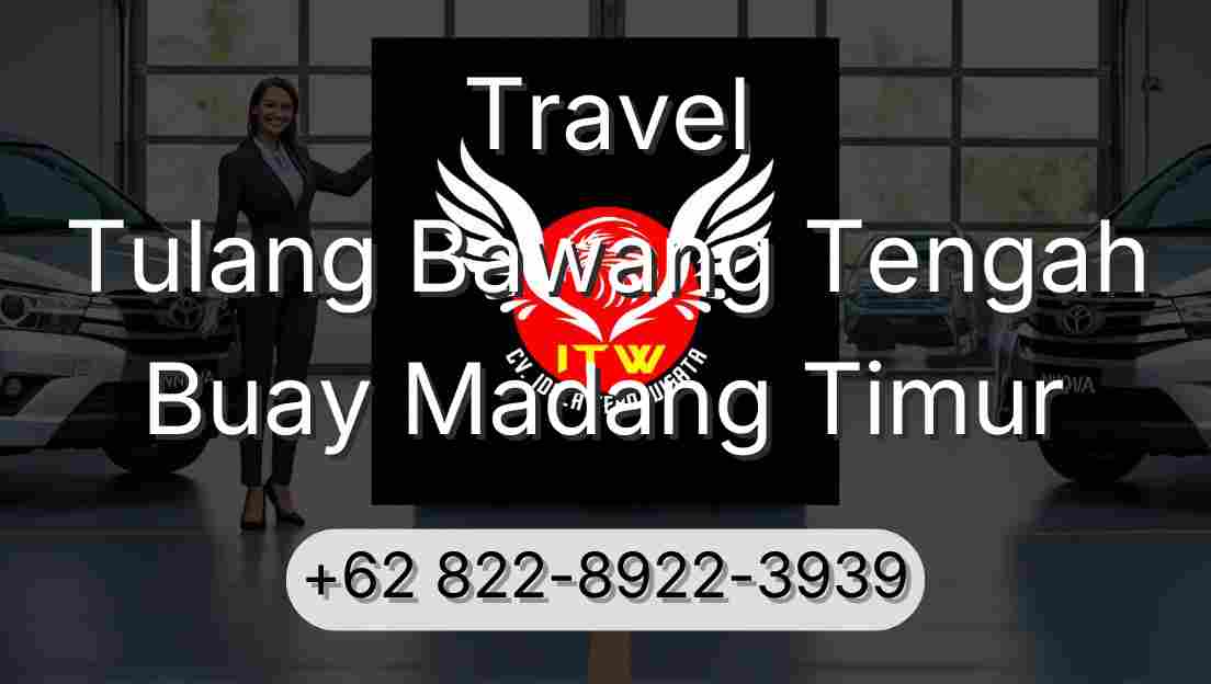 Travel Tulang Bawang Tengah Buay Madang Timur