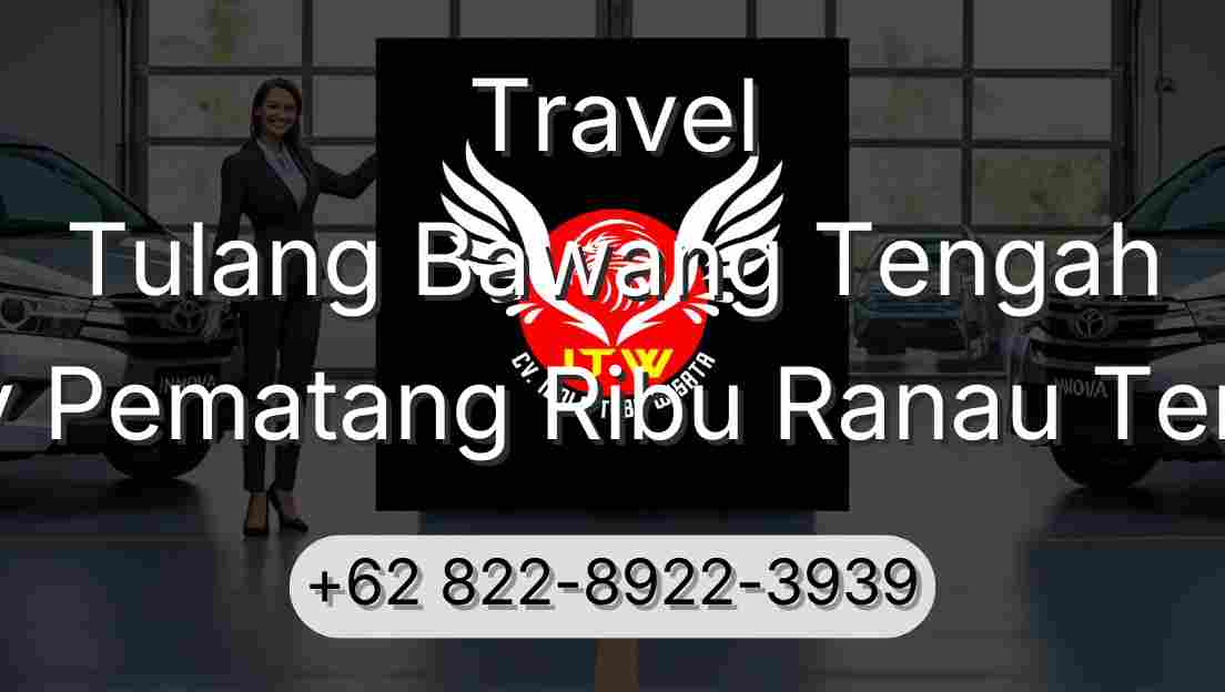 Travel Tulang Bawang Tengah Buay Pematang Ribu Ranau Tengah