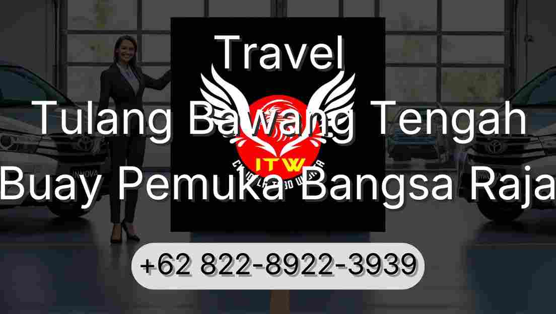Travel Tulang Bawang Tengah Buay Pemuka Bangsa Raja