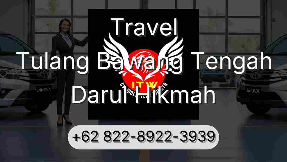 Travel Tulang Bawang Tengah Darul Hikmah