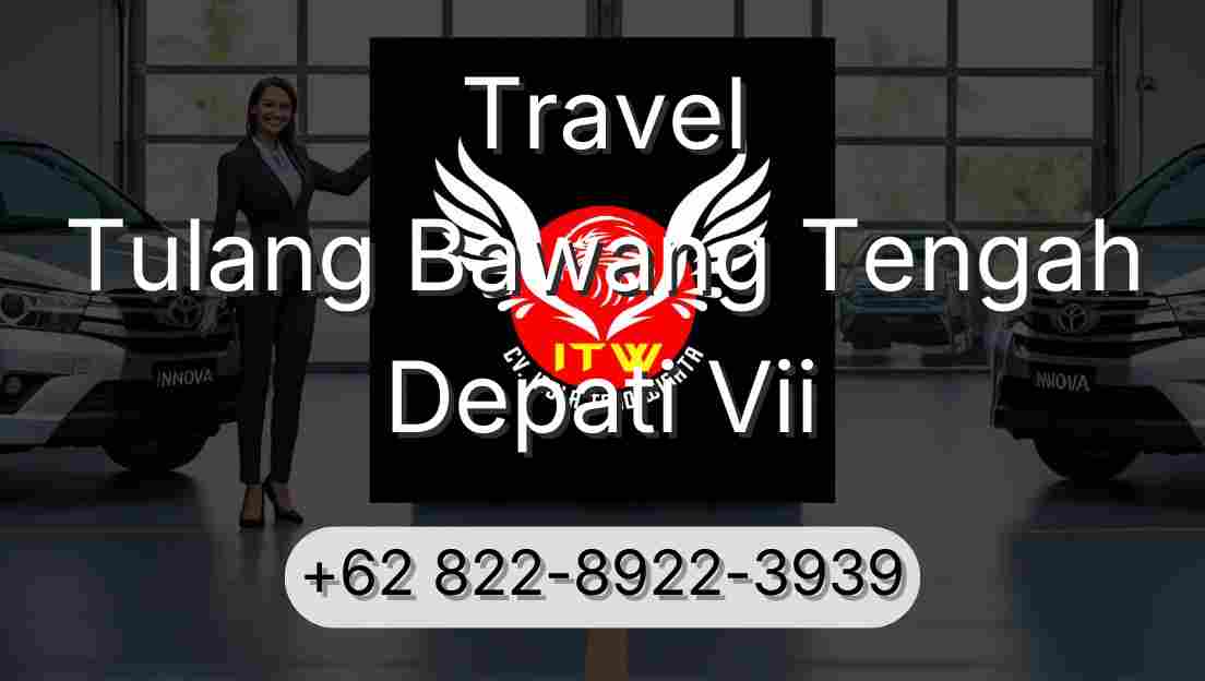Travel Tulang Bawang Tengah Depati Vii