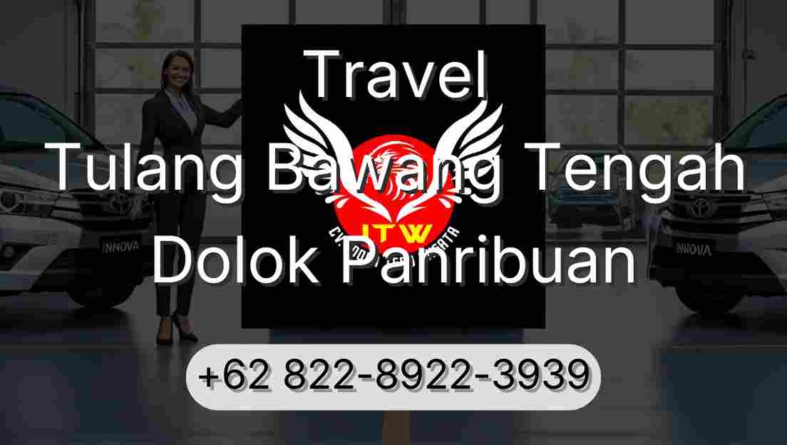 Travel Tulang Bawang Tengah Dolok Panribuan