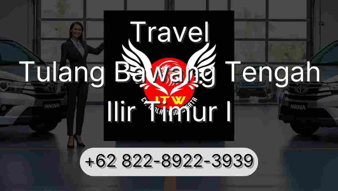Travel Tulang Bawang Tengah Ilir Timur I