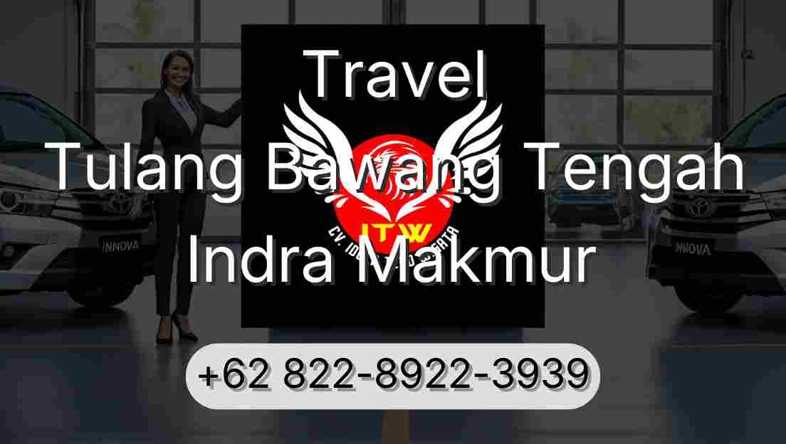 Travel Tulang Bawang Tengah Indra Makmur