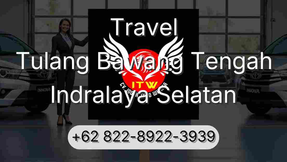 Travel Tulang Bawang Tengah Indralaya Selatan