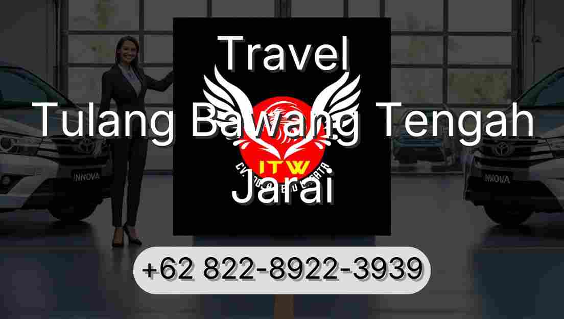 Travel Tulang Bawang Tengah Jarai