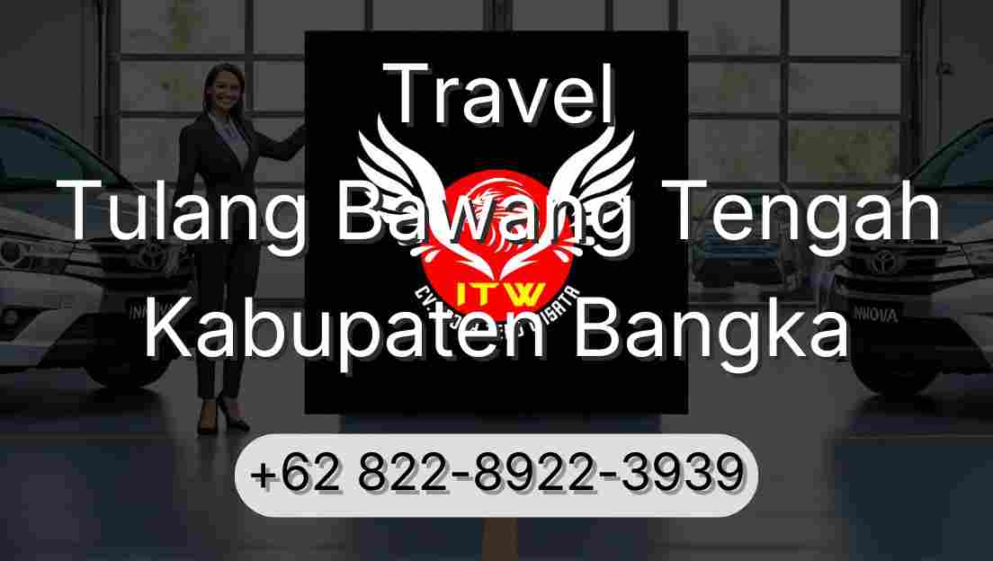Travel Tulang Bawang Tengah Kabupaten Bangka