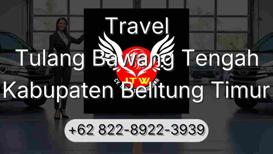 Travel Tulang Bawang Tengah Kabupaten Belitung Timur