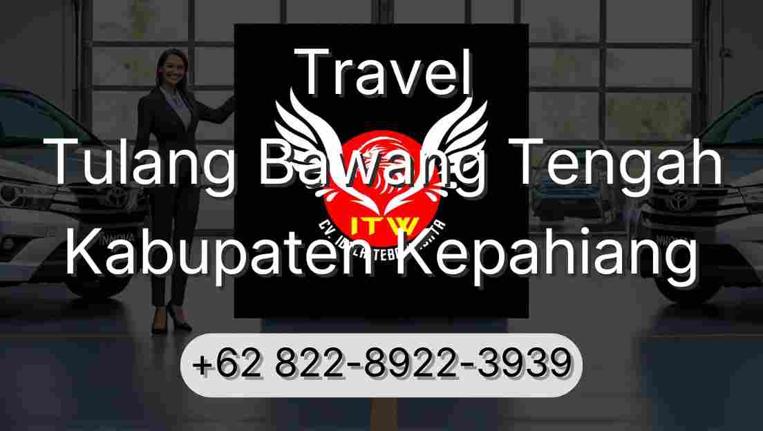 Travel Tulang Bawang Tengah Kabupaten Kepahiang
