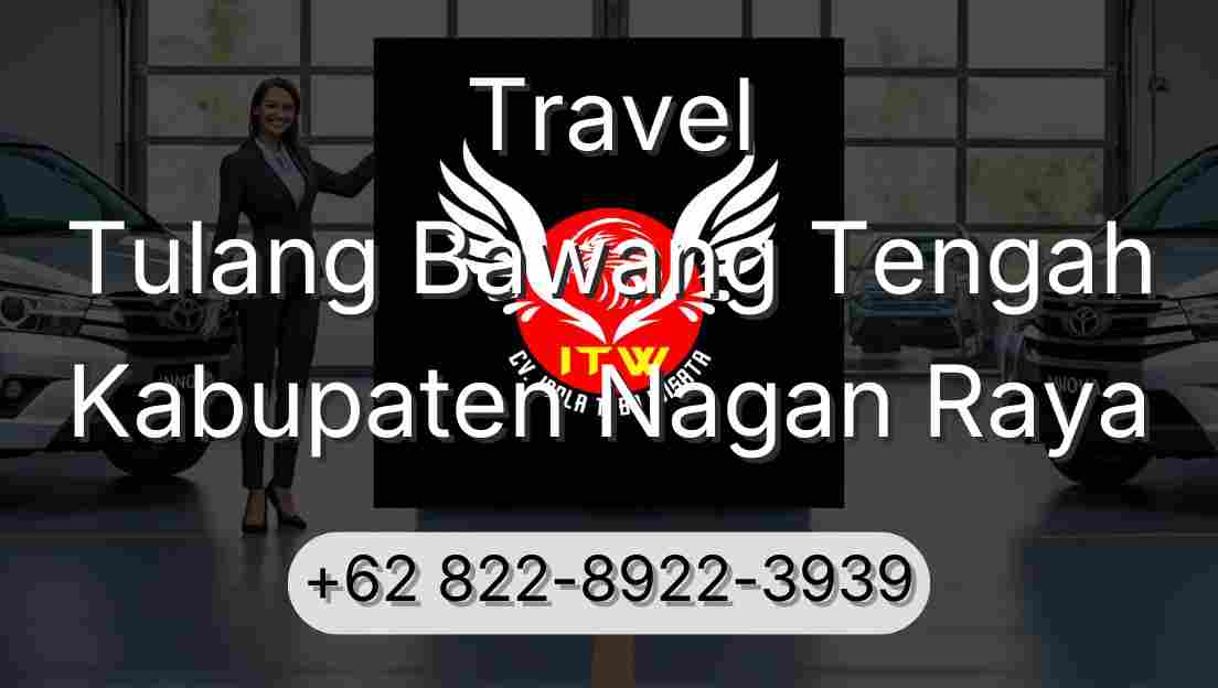 Travel Tulang Bawang Tengah Kabupaten Nagan Raya