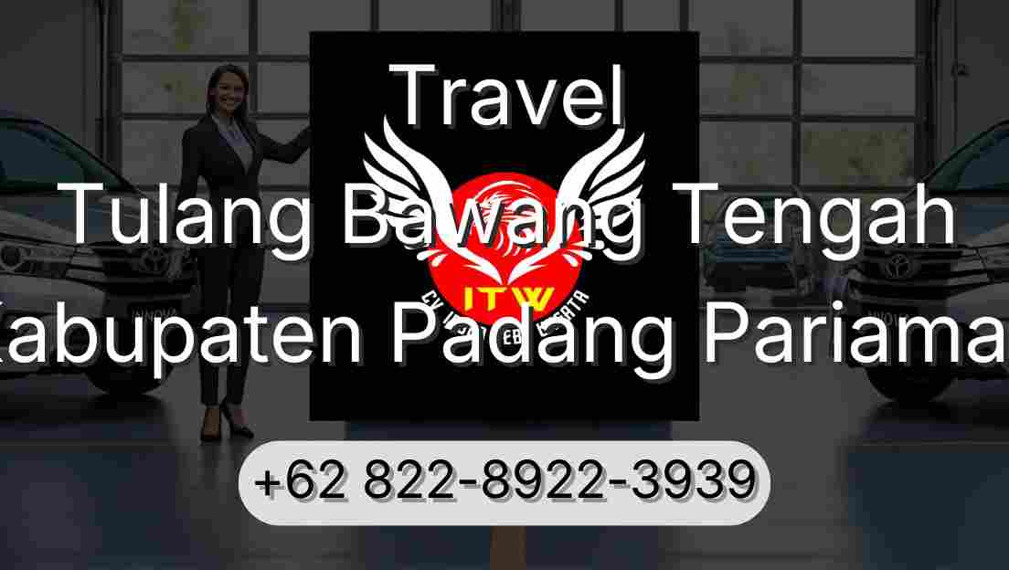 Travel Tulang Bawang Tengah Kabupaten Padang Pariaman