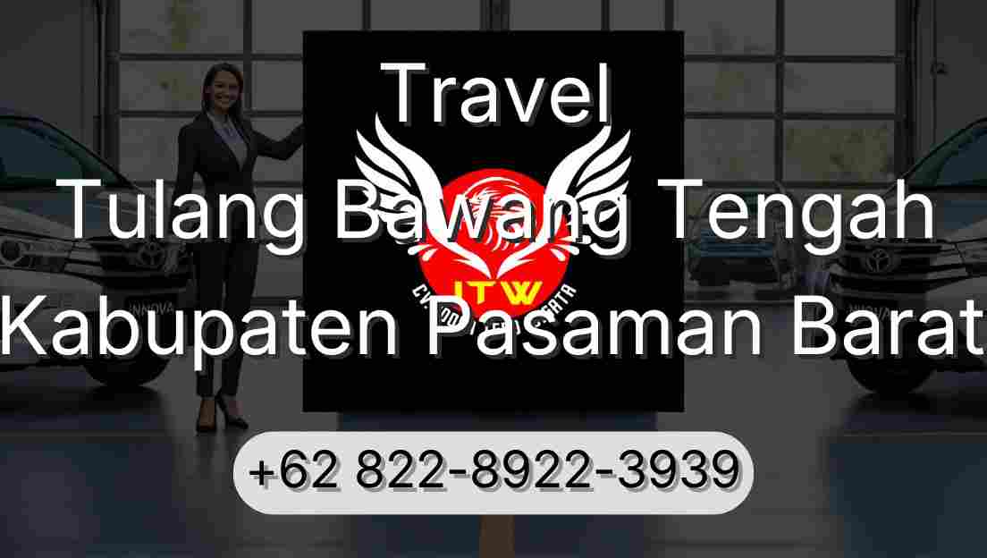 Travel Tulang Bawang Tengah Kabupaten Pasaman Barat